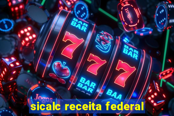 sicalc receita federal